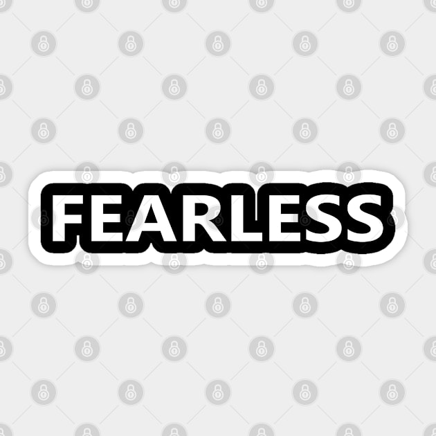 FEARLESS Sticker by Sarcasmbomb